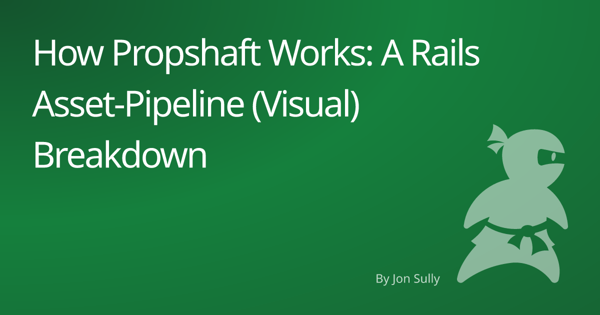 With Propshaft just recently reaching v1.0 (🎉) we thought it would be fun to demystify the magic — to explore what Propshaft actually does under